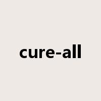 cure-all是什么意思