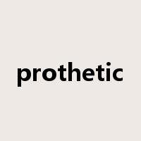 prothetic是什么意思