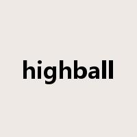 highball是什么意思