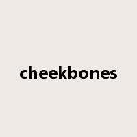 cheekbones是什么意思