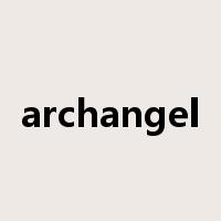 archangel是什么意思