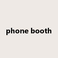 phone booth是什么意思