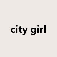 city girl是什么意思