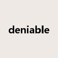 deniable是什么意思
