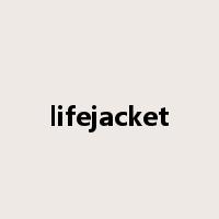 lifejacket是什么意思