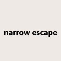 narrow escape是什么意思