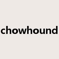 chowhound是什么意思