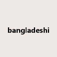 bangladeshi是什么意思