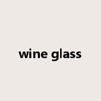 wine glass是什么意思