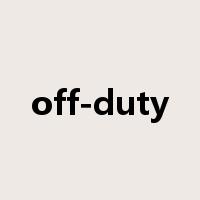 off-duty是什么意思