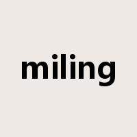 miling是什么意思