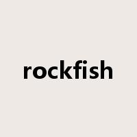 rockfish是什么意思