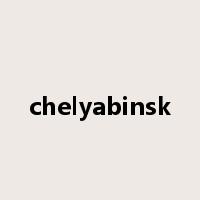 chelyabinsk是什么意思