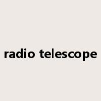 radio telescope是什么意思