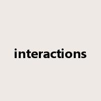 interactions是什么意思