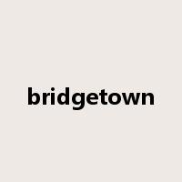 bridgetown是什么意思