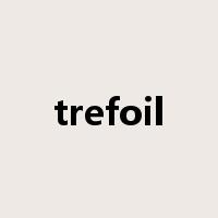 trefoil是什么意思