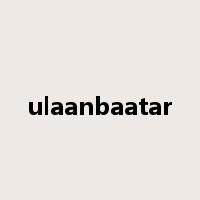 ulaanbaatar是什么意思