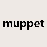 muppet是什么意思