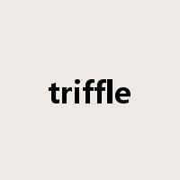 triffle是什么意思