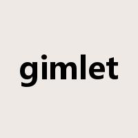 gimlet是什么意思