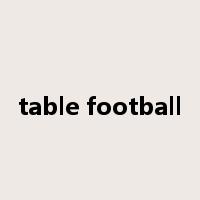 table football是什么意思