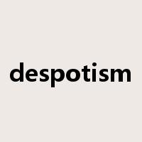 despotism是什么意思