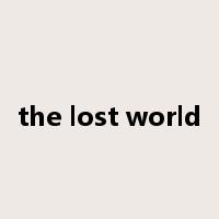 the lost world是什么意思