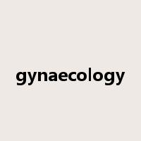 gynaecology是什么意思