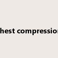 chest compression是什么意思