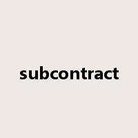 subcontract是什么意思