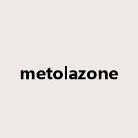 metolazone是什么意思