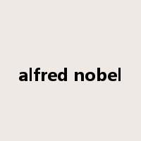 alfred nobel是什么意思
