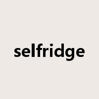 selfridge是什么意思