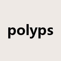 polyps是什么意思