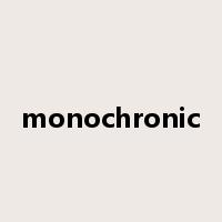 monochronic是什么意思