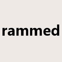 rammed是什么意思