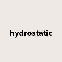 hydrostatic是什么意思