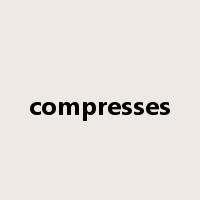 compresses是什么意思