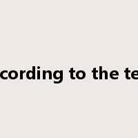 according to the text是什么意思