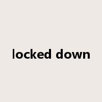 locked down是什么意思