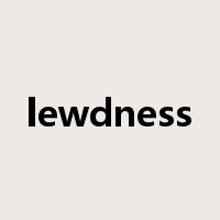 lewdness是什么意思