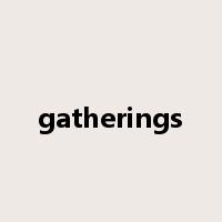 gatherings是什么意思