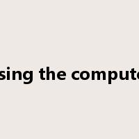 using the computer是什么意思