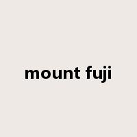 mount fuji是什么意思