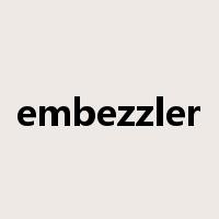 embezzler是什么意思