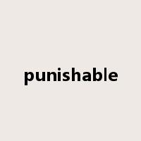 punishable是什么意思