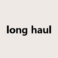 long haul是什么意思