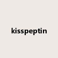 kisspeptin是什么意思