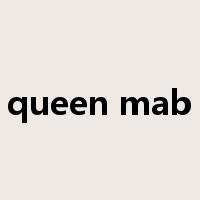queen mab是什么意思